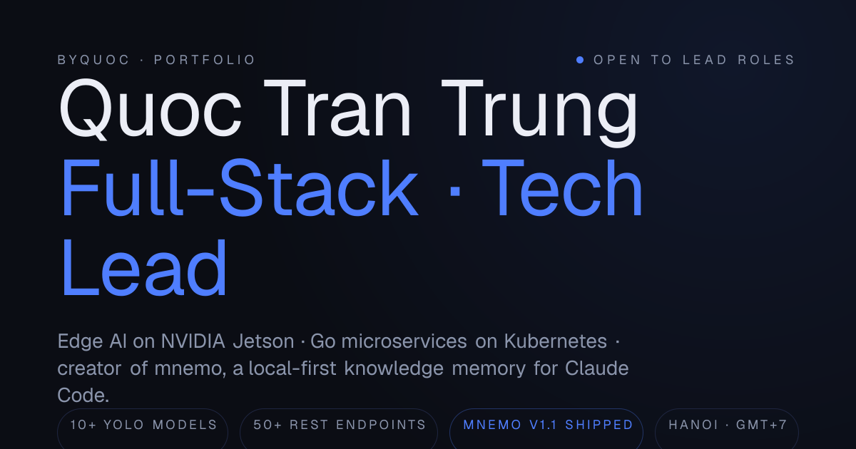Quoc Tran Trung — Full-Stack Engineer · Technical Lead